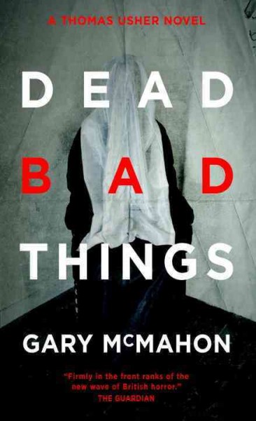 Dead bad things [Paperback]