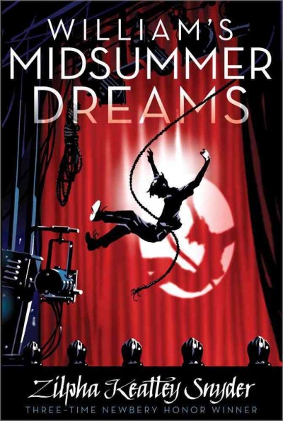 William's midsummer dreams [Paperback] / Zilpha Keatley Snyder.