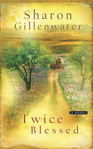 Twice blessed [Paperback] / Sharon Gillenwater.