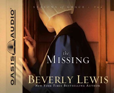 The missing [sound recording] / Beverly Lewis.