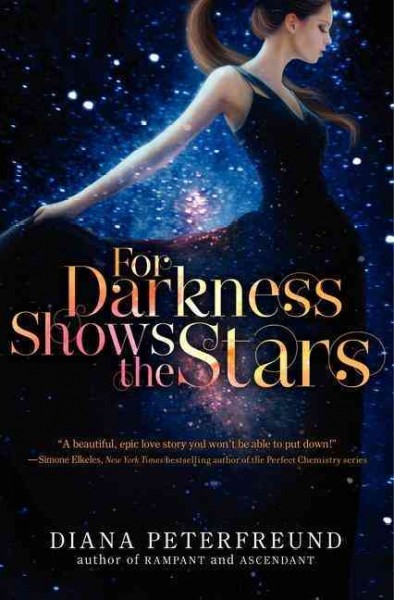 For darkness shows the stars / Diana Peterfreund.