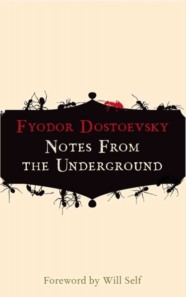 Notes from the underground Fyodor Dostoevsky ; translated by Hugh Aplin.