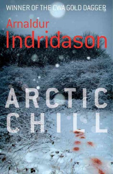Arctic chill / Arnaldur Indridason ; translated from the Icelandic by Bernard Scudder and Victoria Cribb.