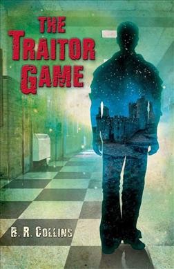 The traitor game / by B. R. Collins.