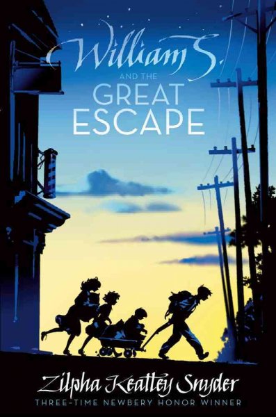 William S. and the great escape / Zilpha Keatley Snyder.