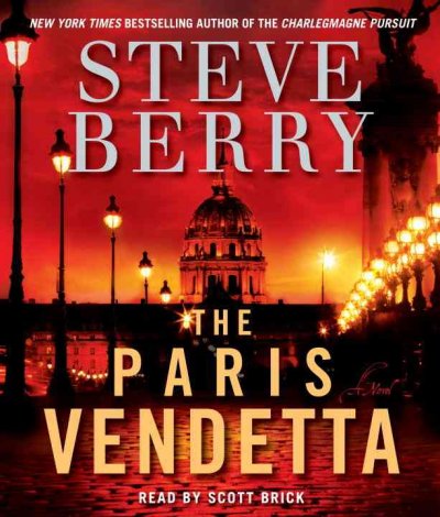 The Paris vendetta : [a novel] / Steve Berry. [sound recording]
