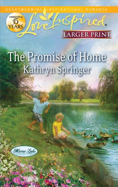 The promise of home / Kathryn Springer.
