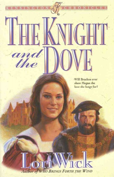 The knight and the dove Lori Wick