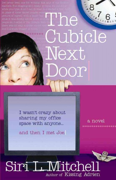 The cubicle next door / Siri L. Mitchell