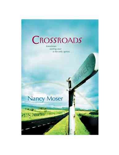 Crossroads /  Nancy Moser. PBK