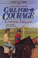 Call for courage / Lauraine Snelling.