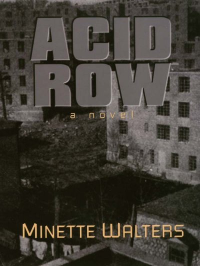 Acid Row Minette Walters