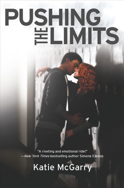 Pushing the limits / Katie McGarry.