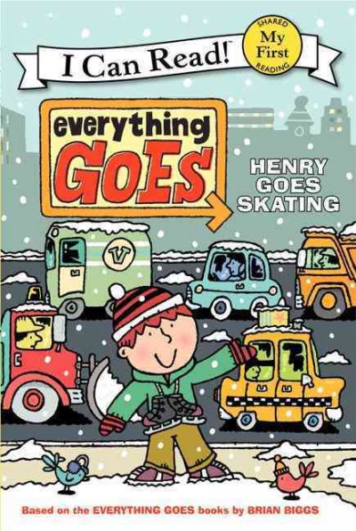 Henry goes skating / illustrations in the style of Brian Biggs by Simon Abbott ; text by B. B. Bourne.