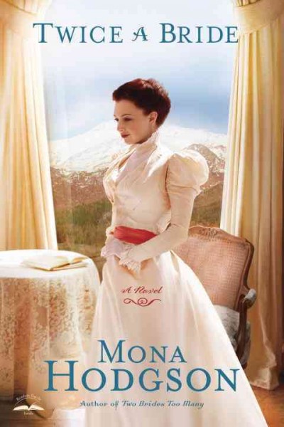 Twice a bride / Mona Hodgson.