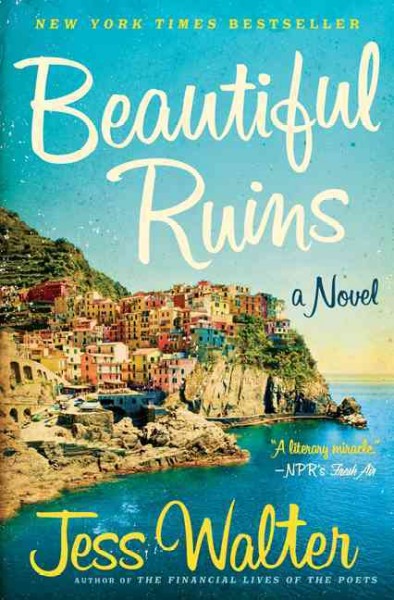 Beautiful ruins : a novel / Jess Walter.