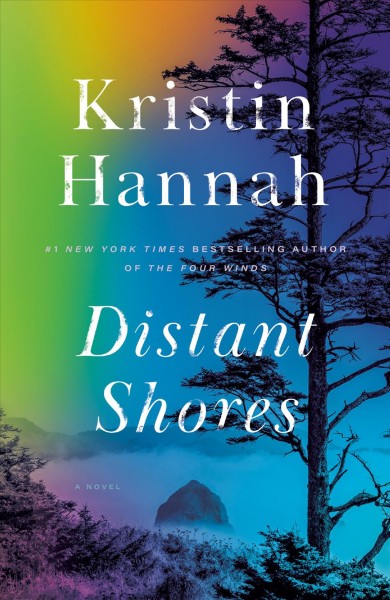 Distant shores : a novel / Kristin Hannah.