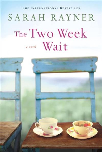 The two week wait / Sarah Rayner.