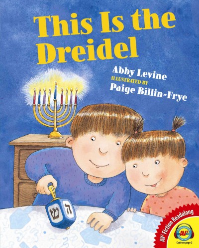 This is the dreidel / Abby Levine ; illustrated by Paige Billin-Frye.