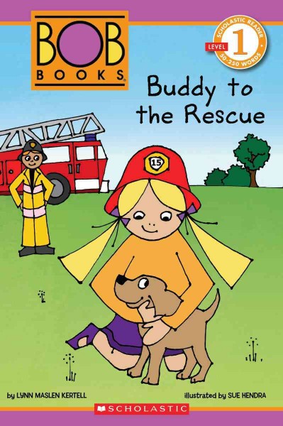 Buddy to the rescue / by Lynn Maslen Kertell ; illustrated by Sue Hendra.
