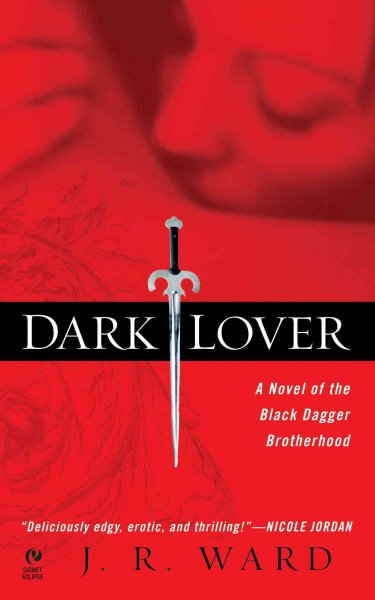 Dark lover [electronic resource] : a novel of the Black Dagger Brotherhood / J.R. Ward.