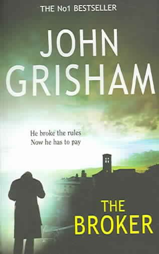 The Broker / John Grisham.