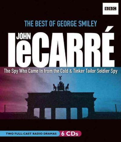 The best of George Smiley  [sound recording] / John Le Carre.