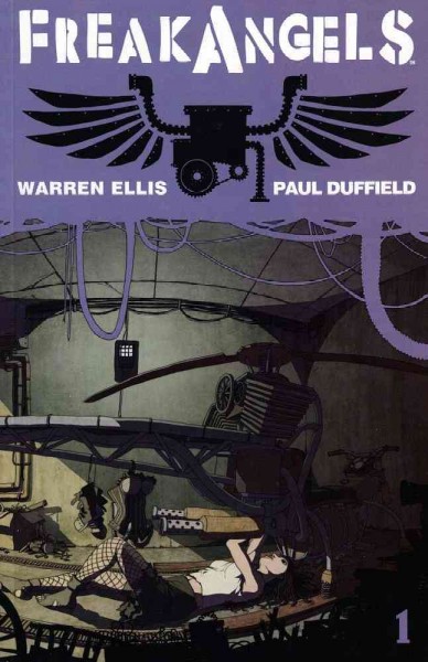 FreakAngels. Volume one / story Warren Ellis ; artwork Paul Duffield.