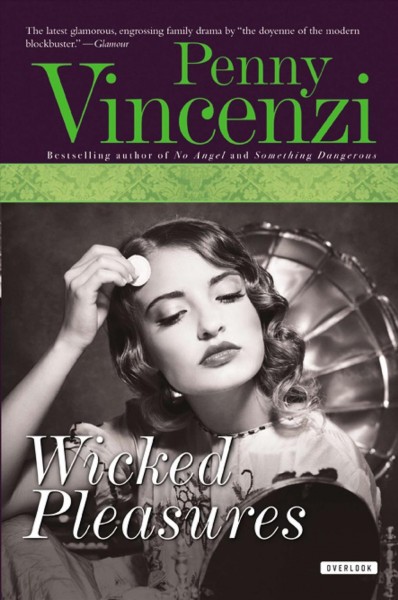 Wicked pleasures / Penny Vincenzi.
