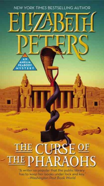 The curse of the Pharaohs / Elizabeth Peters.
