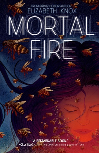Mortal fire / Elizabeth Knox.