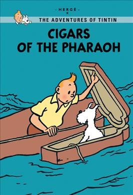 The adventures of Tintin. Cigars of the pharaoh / Hergé ; translated by Leslie Lonsdale-Cooper and Michael Turner.
