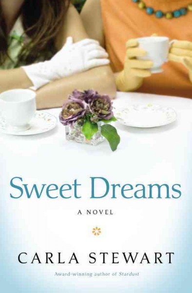 Sweet dreams / Carla Stewart.