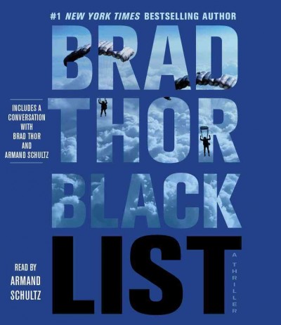 Black list [sound recording] : a thriller / Brad Thor.