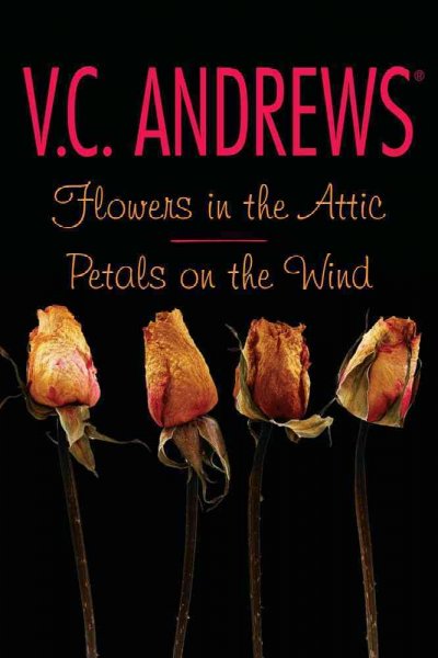Flowers in the attic ; and, Petals on the wind / by V. C. Andrews.