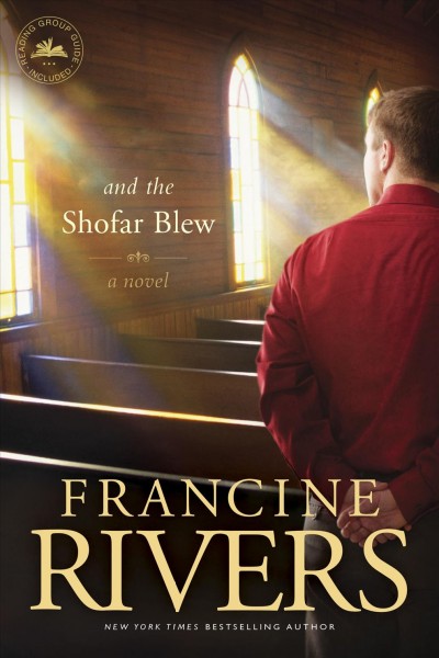And the shofar blew / Francine Rivers.