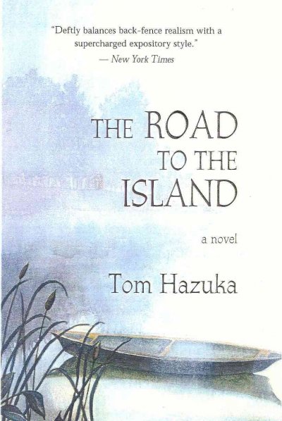 The road to the island : a novel / Tom Hazuka.