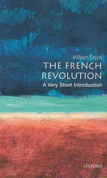 The French Revolution : a very short introduction / William Doyle.