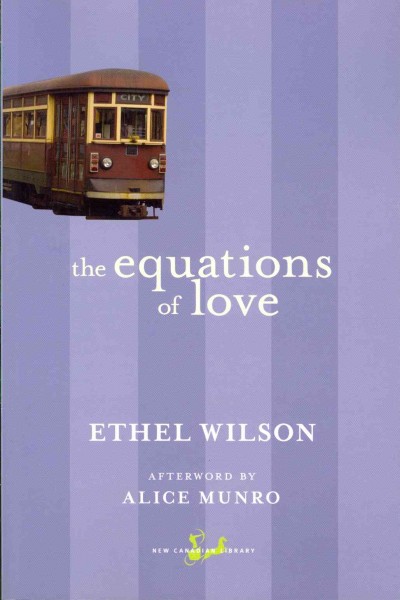 The equations of love c Ethel Wilson.