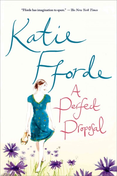 A perfect proposal / Katie Fforde.