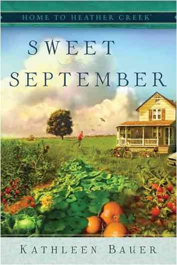 Sweet September / Kathleen Bauer.