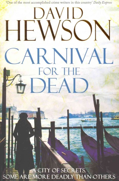 Carnival for the dead / David Hewson.