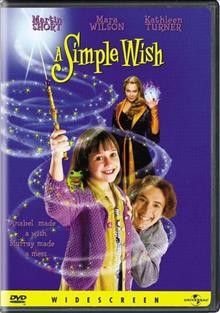A simple wish [videorecording] / Universal Pictures ; The Bubble Factory ; produced by Sid, Bill and Jon Sheinberg ; directed by Michael Ritchie ; written by Jeff Rothberg.