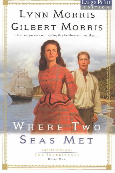Where two seas met / Lynn Morris, Gilbert Morris.