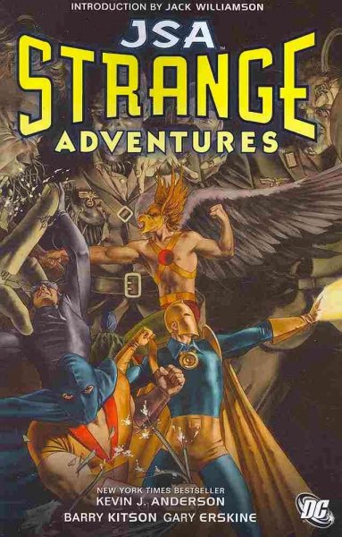 JSA [graphic novel] : strange adventures / Kevin J. Anderson, writer ; Barry Kitson, penciller ; Gary Erskine, inker ; Hi-Fi, colors & separations ; Rob Leigh, letterer.