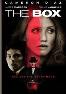 The Box [video recording (DVD)] / Warner Bros. Pictures presents in association with Radar Pictures and Media Rights Capital, a Darko Entertainment production, a Richard Kelly film ; produced by Sean McKittrick, Richard Kelly and Dan Lin ; written for the screen and directed by Richard Kelly.