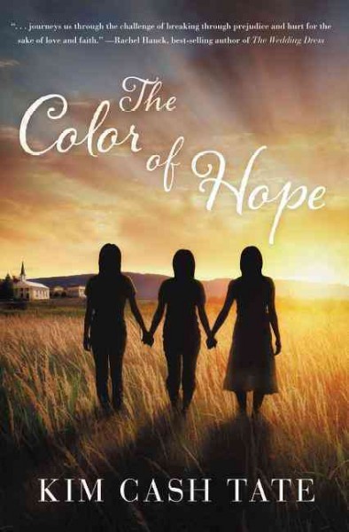 The color of hope / Kim Cash Tate.