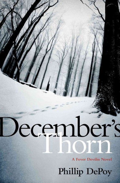 December's thorn / Phillip DePoy.