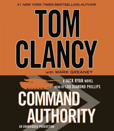Command authority [sound recording] / Tom Clancy with Mark Greaney.