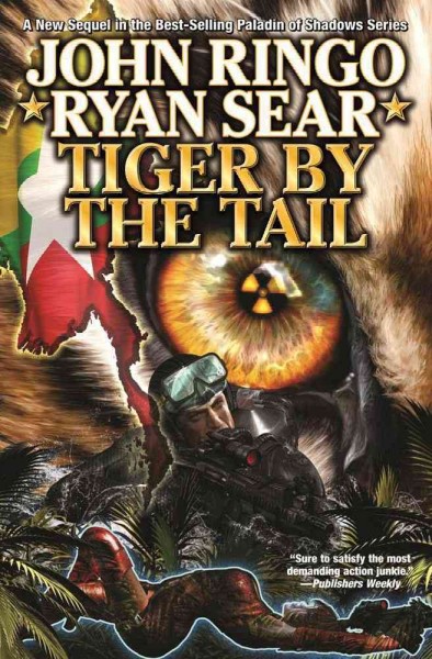 Tiger by the tail : a Kildar novel / by John Ringo & Ryan Sear ; created by John Ringo.